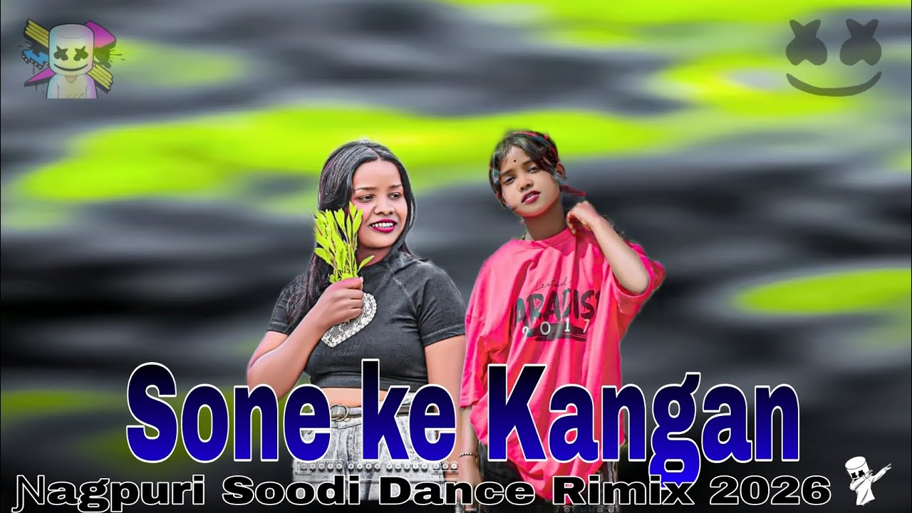 न्यू #nagpuri #song Sone# के 🪴 kangan#viaral# music  2026# के लिए #खतरनाक #2026 # trending #nqgpuri 