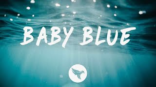 Dylan Conrique - Baby Blue (Lyrics) chords