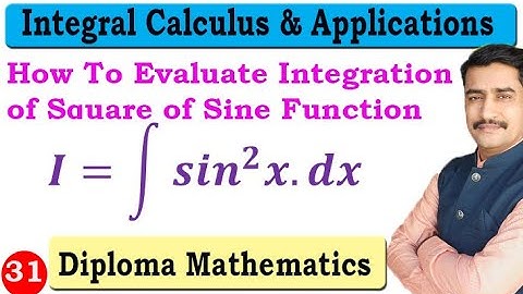 How To Evaluate Integration of Square of Sine Function