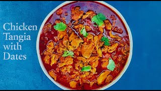 Chicken Tangia with Dates Recipe