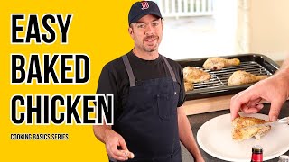 The Easiest Way to Bake Perfect Chicken in the Oven (Home Cook Basics E15)