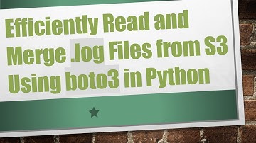 Efficiently Read and Merge .log Files from S3 Using boto3 in Python