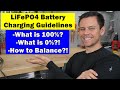 LiFePO4 Charging Guidelines What Is 100 What Is 0 How To Balance
