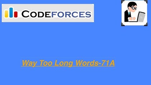 Codeforces-Way Too long words