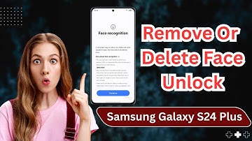 How To Remove Or Delete Face Unlock On Samsung Galaxy S24 Plus 2025 – Step by Step Tutorial!