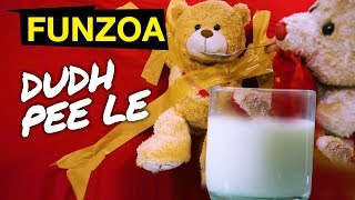 दूध पी ले | Dudh Pee Le | Funzoa Song On Milk Feeding | Mimi Teddy Video | Funny Hindi Song