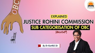 Explained: OBC Sub Categorization & Rohini Commission (In Telugu) | GS 2