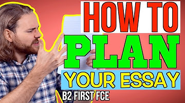 HOW to PLAN your B2 First (FCE) Essay! - B2 First Writing Exam