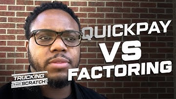 Trucking: What’s the Difference Between QuickPay & Factoring