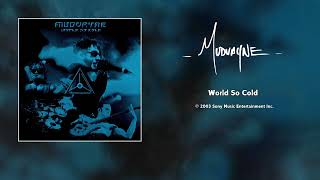 Mudvayne - World So Cold (Radio Edit) [HQ Audio]