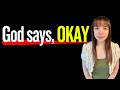 God says, OKAY. (Confirmation to your "questions"). #propheticword #wordofgod #blessings