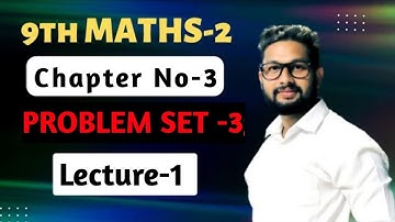 9th Maths-2 | Chapter 3 | Triangles | Problem Set-3 | Lecture 1 |