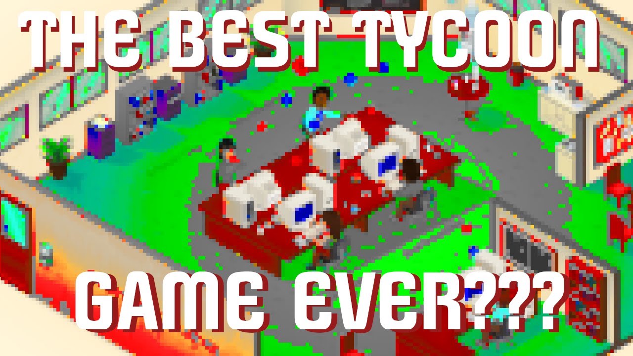 the-best-tycoon-game-ever-made-youtube