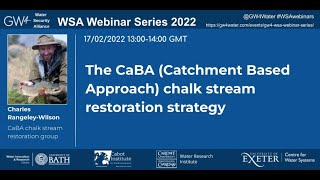 WSA Seminar Series: The CaBA chalk stream restoration strategy