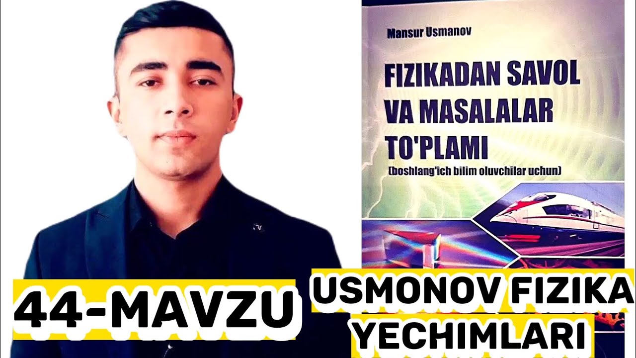 44-mavzu: Termodinamikaning 1-qonuni va uning izojarayonlarga tadbiqi Usmonov fizika yechimlari
