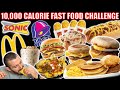 10,000 Calorie FAST FOOD Challenge | Super Wicked Cheat Day