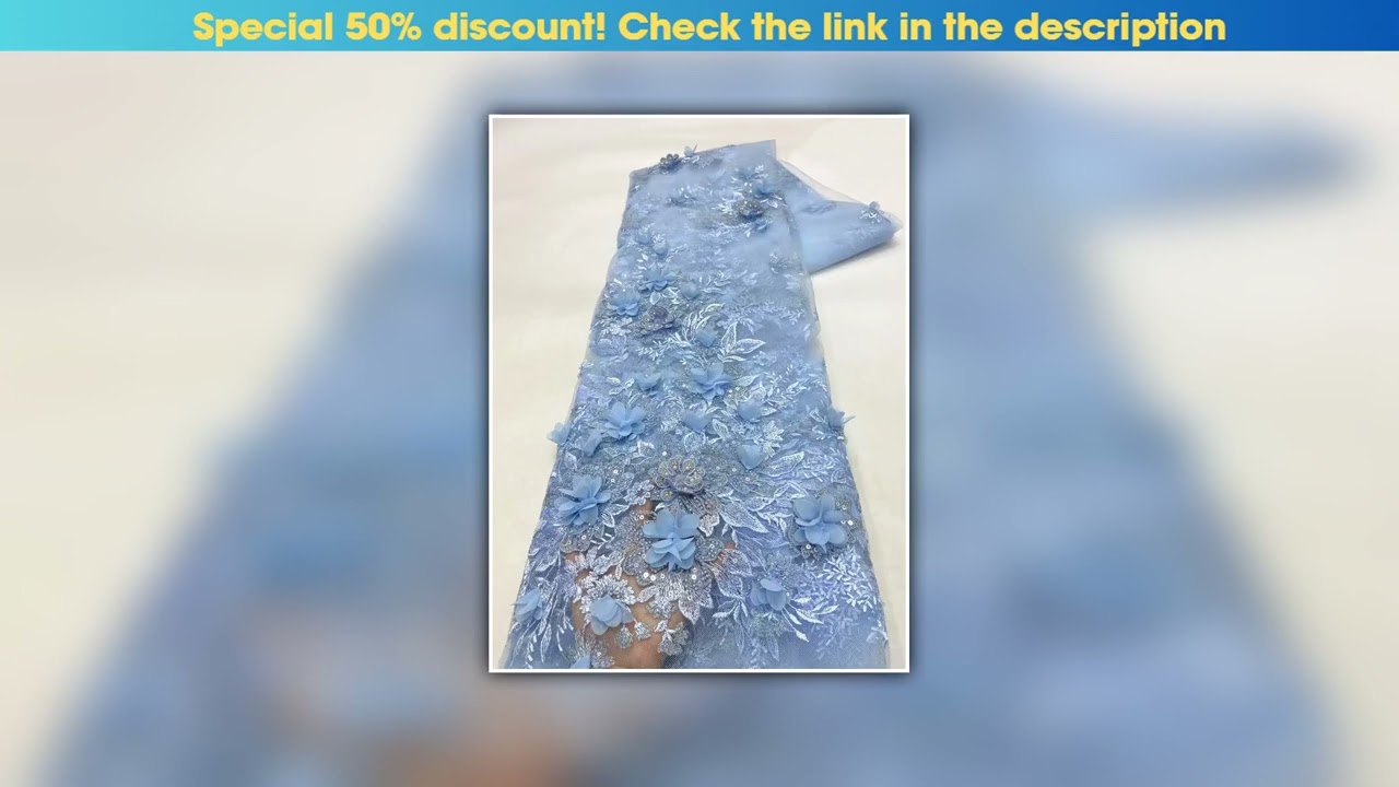 Flash Sale Latest Sky Blue 3D Flowers African French Lace Fabric 2025 Beaded Sequins Nigerian Tulle