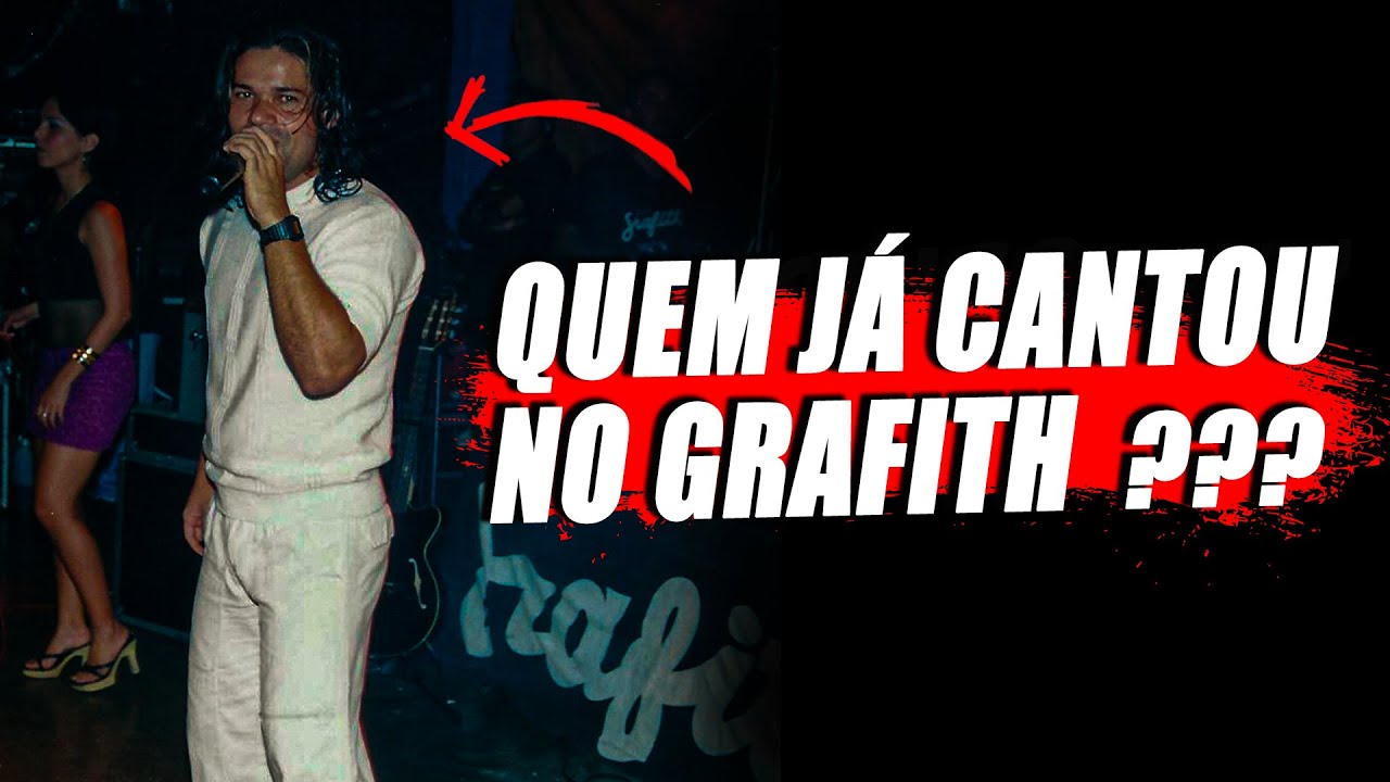 CANTORES QUE PASSARAM PELA BANDA GRAFITH! VOCÊ LEMBRA DE TODOS? - PARTE 1