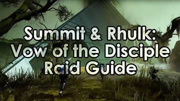 Destiny 2: The Upended Summit & Rhulk, Witness Disciple - Vow of the Disciple Raid Guide
