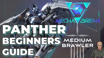 MECHA BREAK PANTHER BEGINNERS GUIDE! LETS LEARN!