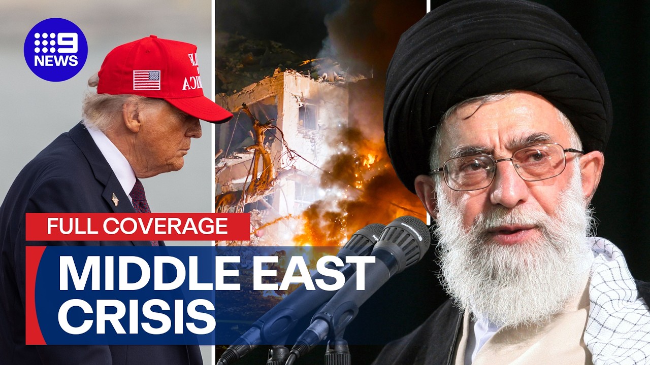 FULL COVERAGE: Middle East on the brink | 9 News Australia