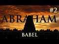 Abraham 2  babel