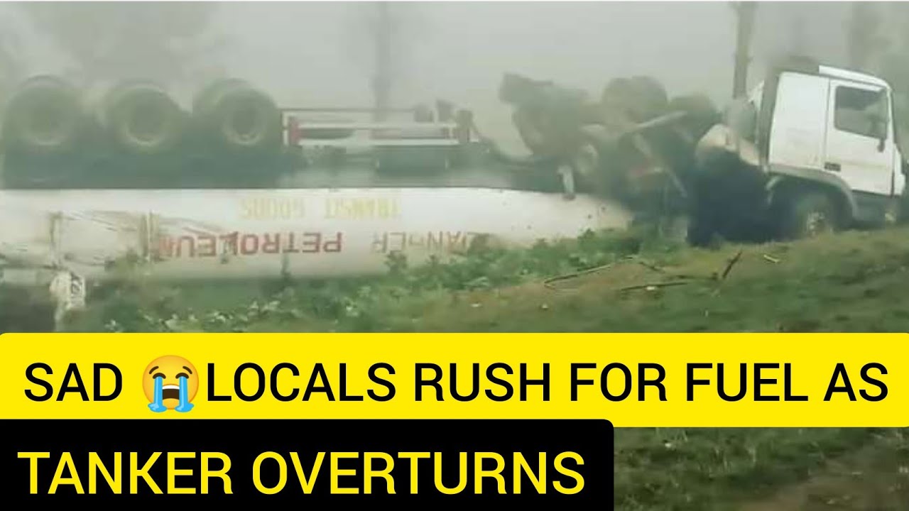 LOCALS RUSH FOR FUEL AS TANKER OVERTURNS IN LIMURU , KIAMBU COUNTY ...