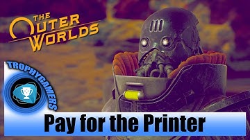 The Outer Worlds – Pay for the Printer - Story Line Walkthrough