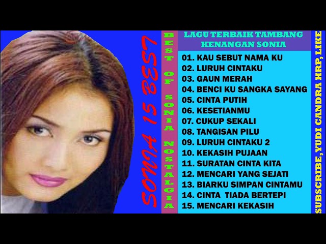 SONIA -  FULL ALBUM TERBAIK TAMBANG KENANGAN LAGU TERPOPULER DIERANYA 15  BEST OF THE BEST class=