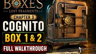 Boxes Lost Fragments Chapter 3 Cognito Box 1 &amp; 2 Full Puzzle Solution