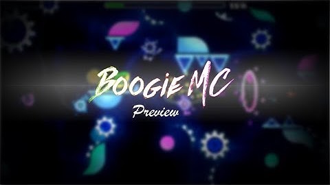 Boogie 2nd Preview   6min XXL Extreme Demon by DigitalZero & More!