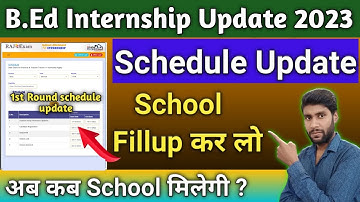 B.Ed internship schedule Update || Internship school Schedule Update || internship schedule Update