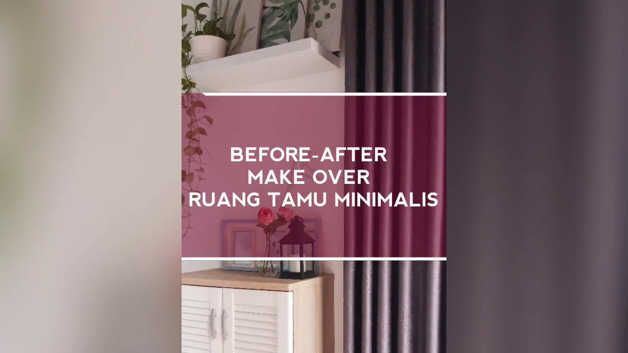 Makeover ruang tamu minimalis|| Home Decor ||makeover ...