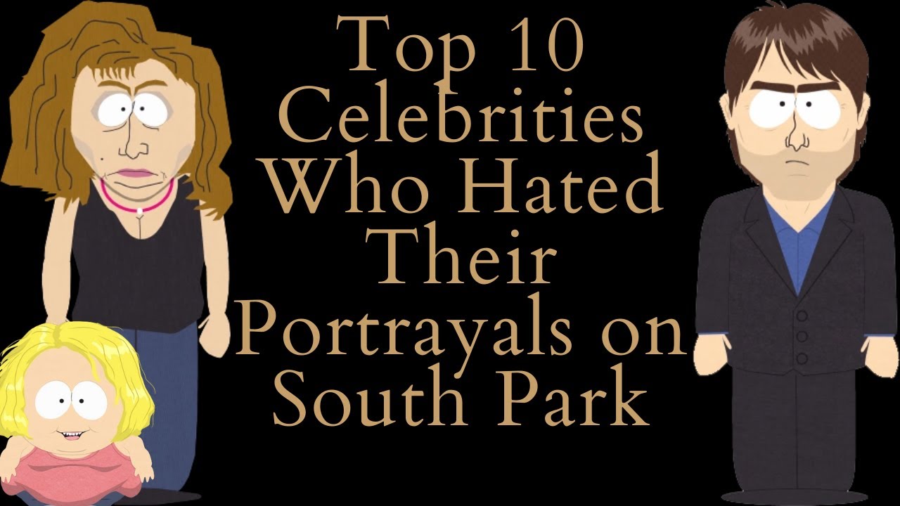 Stars Who Hated Their Portrayals On South Park