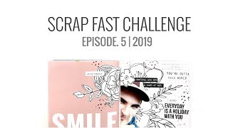 Scrap Fast 15 Minute Challenge 2019 | Episode.5