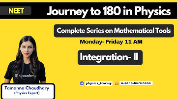 Integration- II | Basic Maths and Vectors for NEET | 180/180 in Physics with Tamanna Chaudhary