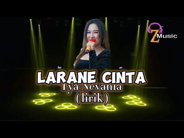 LARANE CINTA - Tya Nevania ( Lirik / lyric ) Lagu terbaru #trending #viral #tarling class=