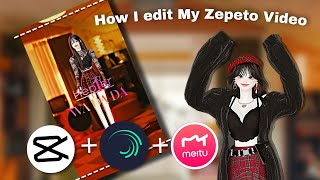 How I Make My Zepeto Edit With Capcut   Alight Motion   Meitu App [TUTORIAL] (CC indo on)