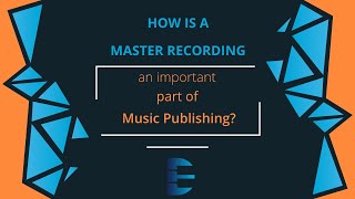 Dark Escapes Publishing: How is a Master Recording important to Publishing?