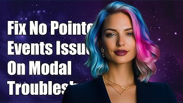 Fixing No Pointer Events Issue on Modal: Troubleshooting Guide