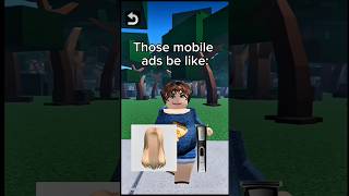 Mobile ads be like:🥀