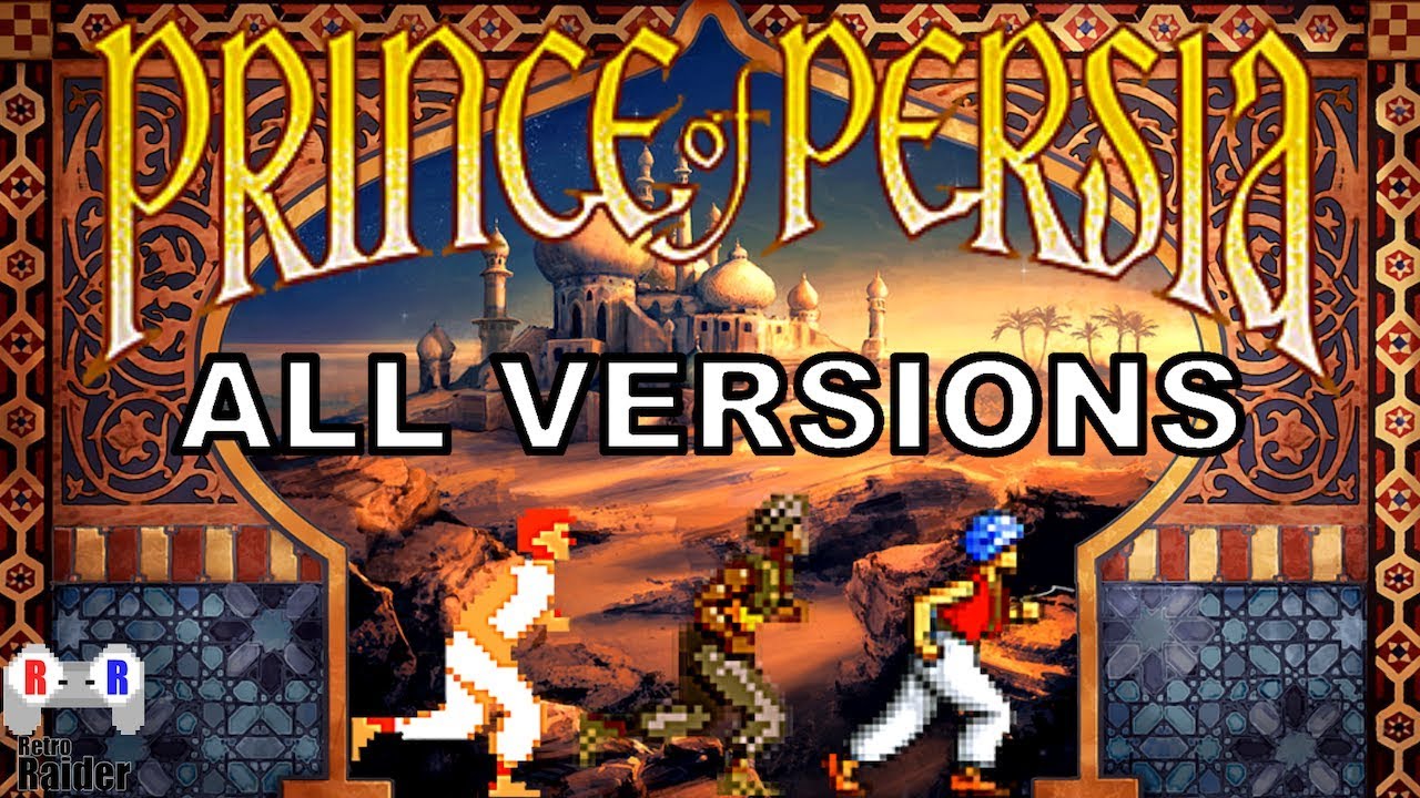 All Versions of Classic PRINCE OF PERSIA - Retro Raider - YouTube