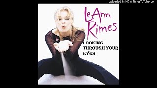 LeAnn Rimes - Looking Through Your Eyes