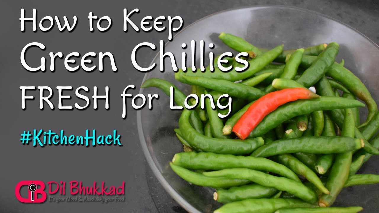 How To Keep Green Chillies Fresh For Long Time Kitchen Hack Youtube