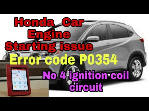 P0352 & P0354 NUM 4 CYLINDER IGNITION COIL CIRCUIT MALFUNCTION  HONDA CAR