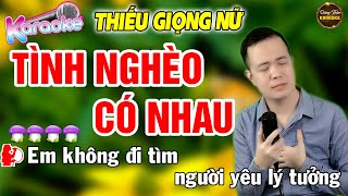 TÌNH NGHÈO CÓ NHAU Karaoke Thiếu Giọng Nữ ➤ Hát Cùng TÌNH TRẦN