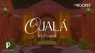 Paola Jara - Ojalá (Video Lyric)