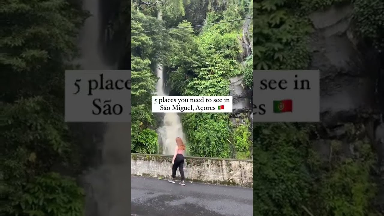 5 places you need to see in São Miguel, Açores 🇵🇹