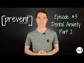 How to Overcome Dental Anxiety with Dr. Grant