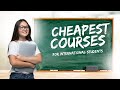 Cheapest Courses for International Students